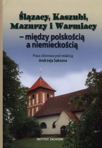  Ślązacy, Kaszubi, Mazurzy i Warmiacy