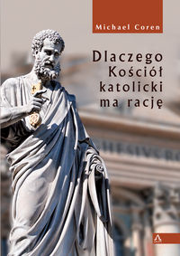  Dlaczego Kościół katolicki ma rację