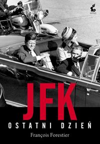  JFK Ostatni dzień