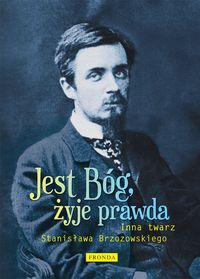  Jest Bóg, żyje prawda