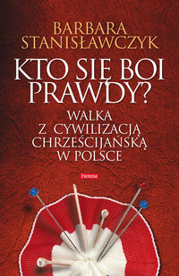  Kto się boi prawdy