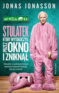  Stulatek, który wyskoczył przez okno i zniknął