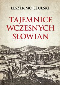  Tajemnice wczesnych Słowian