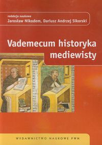  Vademecum historyka mediewisty