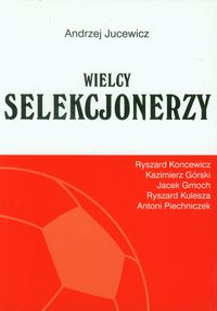  Wielcy Selekcjonerzy